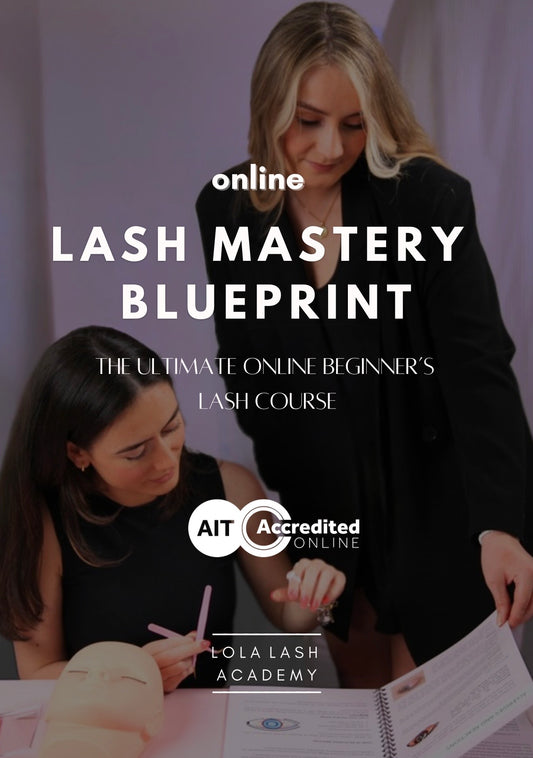 Lash Mastery Blueprint - The Ultimate Beginner Lash Course